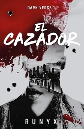El cazador (Dark Verse 1) | RuNyx
