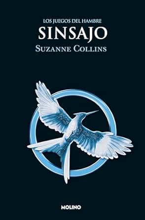 Sinsajo (Los Juegos del hambre 3) | Suzanne Collins