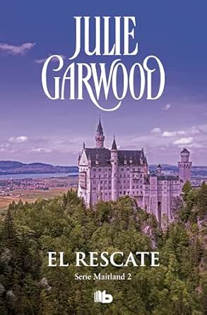 El rescate (Maitland 2) | Julie Garwood