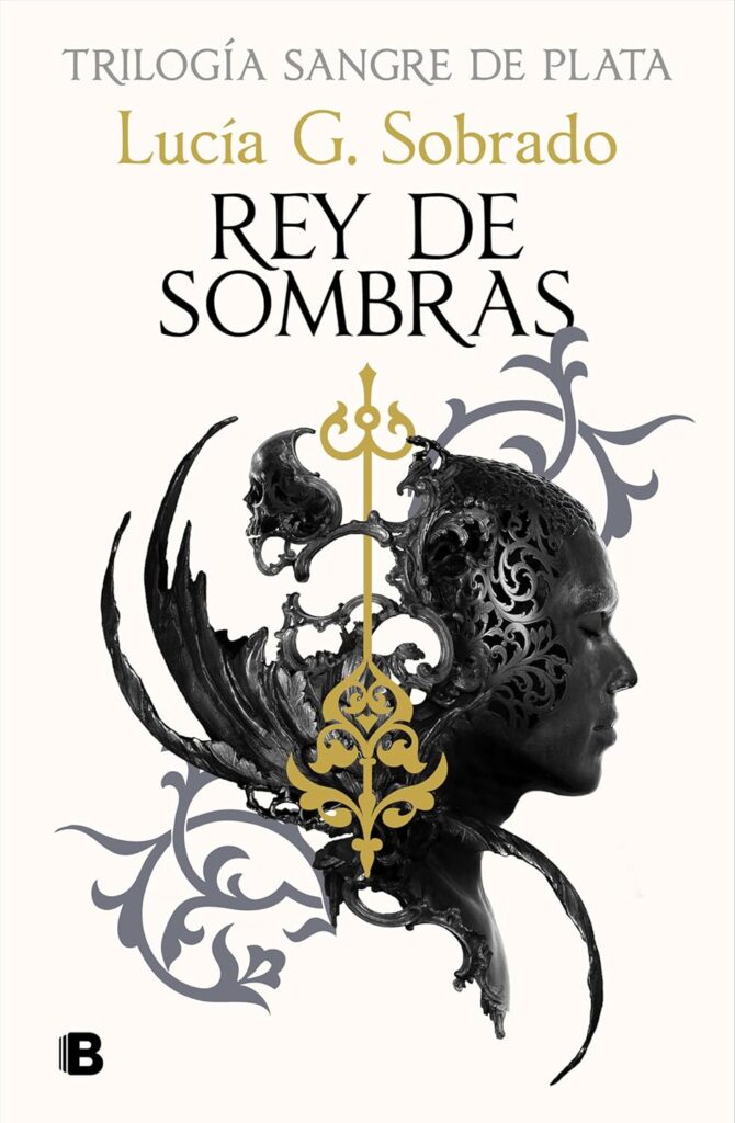 Rey de sombras (Sangre de Plata 2) | Lucía G. Sobrado