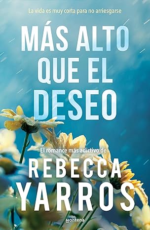 Más alto que el deseo (Vuelo y gloria 2) | Rebecca Yarros