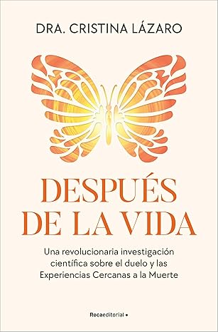 Después de la vida | Dra. Cristina Lázaro