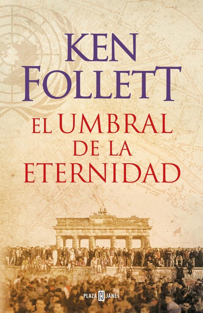 El umbral de la eternidad (Trilogía del siglo 3) | Ken Follett