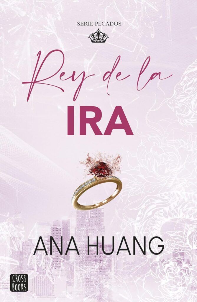 Rey de la ira (Pecados 1) | Ana Huang