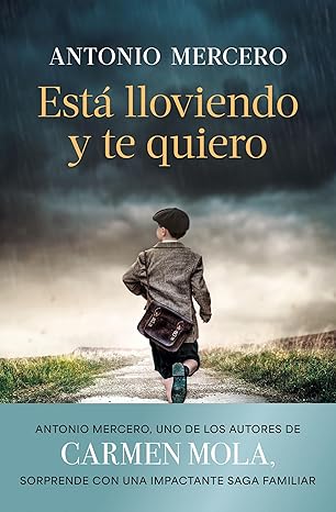 Está lloviendo y te quiero | Antonio Mercero