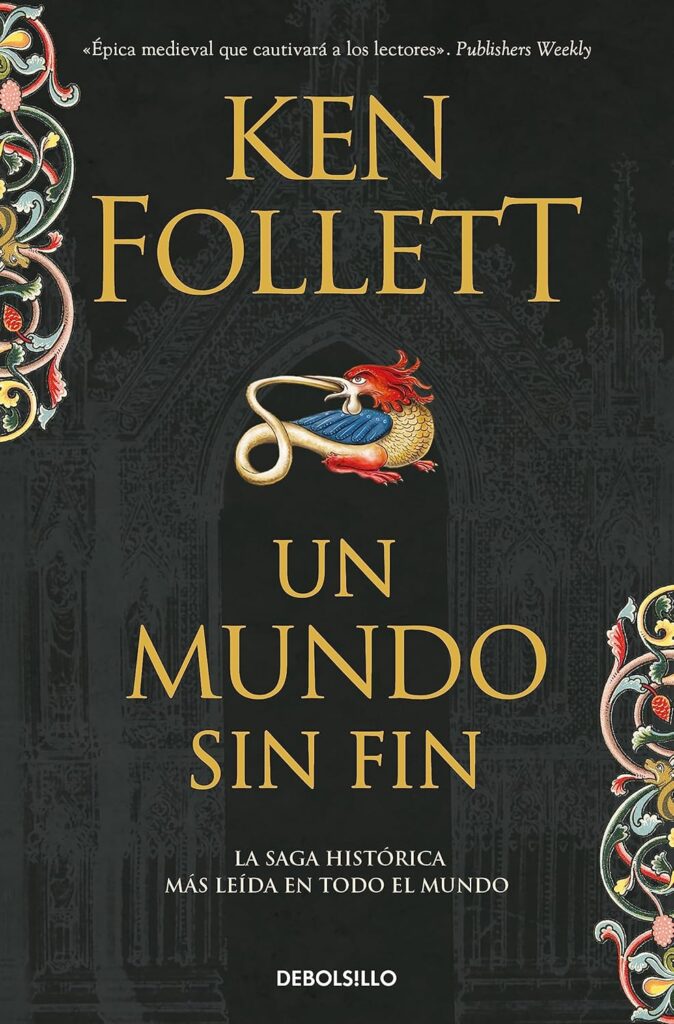 Un mundo sin fin (Los pilares de la tierra 2) | Ken Follett