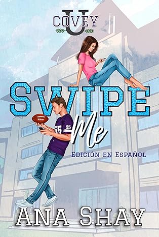 Swipe Me (Cover U- Edición en Español 1) | Ana Shay