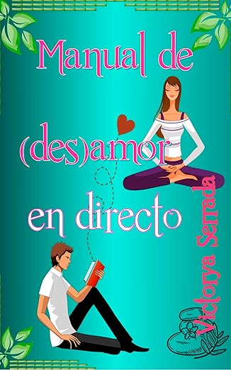 Manual de (des)amor en directo | Victorya Serrada