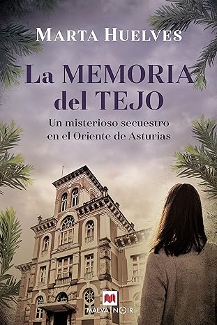La memoria del tejo (Serie del Oriente Astur 1) | Marta Huelves