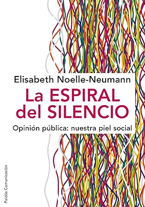 La espiral del silencio | Elisabeth Noelle-Neumann