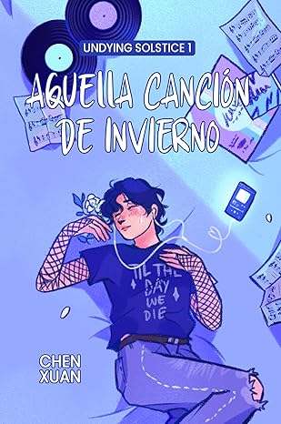 Aquella canción de invierno (Undying Solstice 1) | Chen Xuan