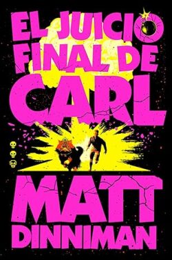 El Juicio Final de Carl (Carl el Mazmorrero 2) | Matt Dinniman