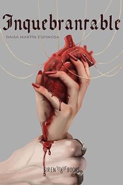 Inquebrantable (Rubí de sangre 2) | Raisa Martín Espinosa