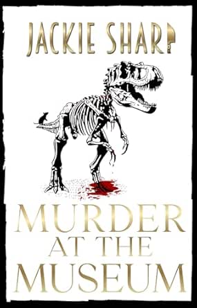 Murder At The Museum (Los Misterios de Sea Breeze Marina 5) | Jackie Sharp