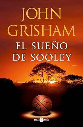 El sueño de Sooley | John Grisham