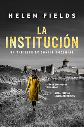 La institución (Connie Woolwine 2) | Helen Fields