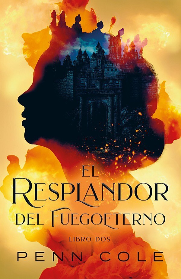 El resplandor del Fuegoeterno (Fuegoeterno 2) | Penn Cole