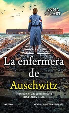 La enfermera de Auschwitz | Anna Stuart