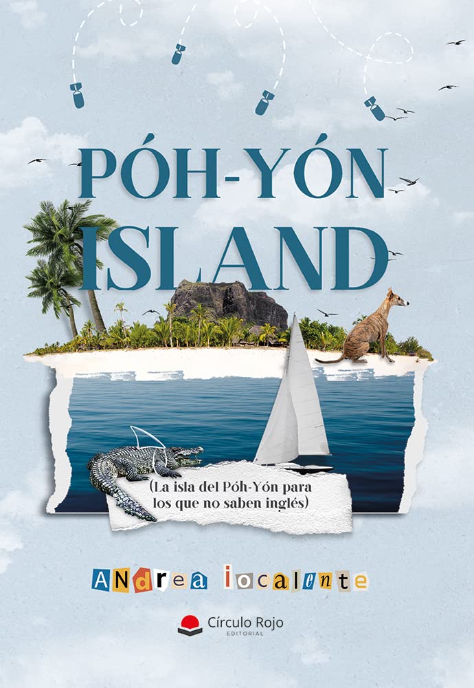 PÓH-YÓN ISLAND (La isla de Póh-Yón para los que no saben inglés) | Andrea iocalente
