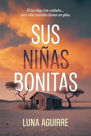 Sus niñas bonitas | Luna Aguirre