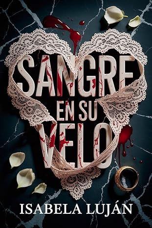 Sangre en su Velo | Isabela Luján