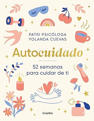 Autocuidado | Patri Psicóloga, Yolanda Cuevas