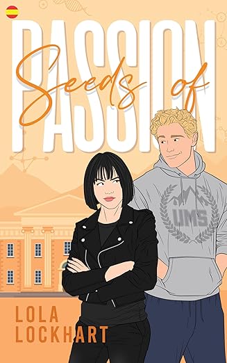 Seeds of Passion (University of Mountain Springs 3) | Lola Lockhart