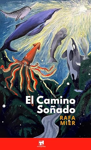 El camino soñado | Rafa Mier