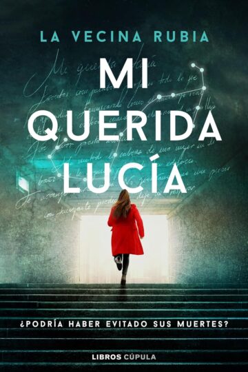 Mi querida Lucía |  La Vecina Rubia