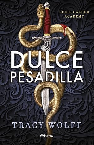Dulce pesadilla (Calder Academy 1) | Tracy Wolff