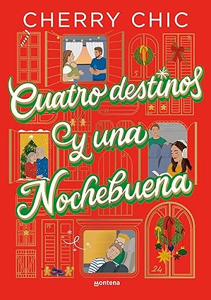 Cuatro destinos y una Nochebuena | Cherry Chic