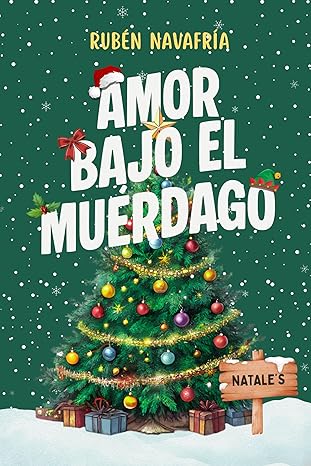 Amor bajo el muérdago |  Rubén Navafría