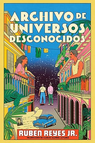 Archivo de universos desconocidos | Ruben Reyes Jr.
