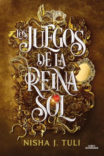 Los juegos de la Reina Sol (Ouranos 1) | Nisha J. Tuli