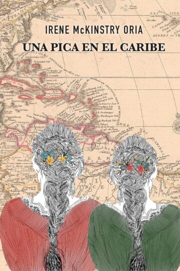 Una pica en el Caribe (Episodios gloriosos de la historia hispana 3) | Irene McKinstry Oria