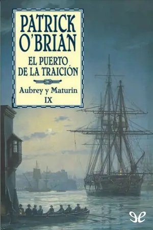 El puerto de la traición (Aubrey y Maturin 9) | Patrick O’Brian