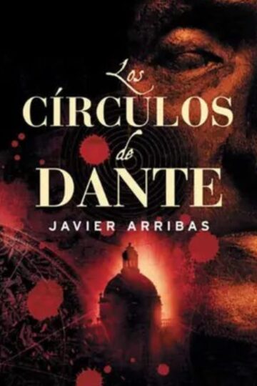 Los círculos de Dante | Javier Arribas