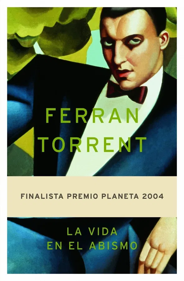 La vida en el abismo | Ferran Torrent (Finalista Premio Planeta 2004)