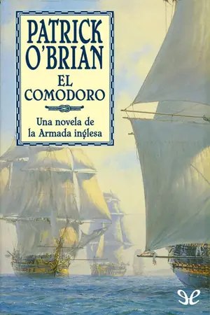 El comodoro (Aubrey y Maturin 17) | Patrick O’Brian