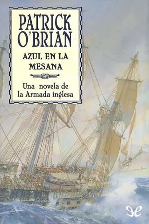 Azul en la mesana (Aubrey y Maturin 20) | Patrick O’Brian