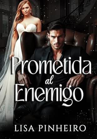 Prometida al enemigo | Lisa Pinheiro