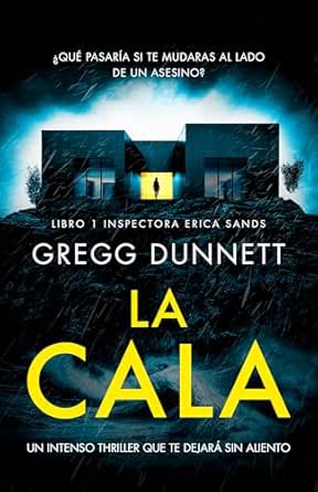 La cala (Inspectora Erica Sands 1) | Gregg Dunnett
