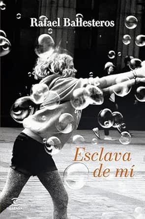 Esclava de mí | Rafael Ballesteros