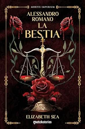 Alessandro Romano. La Bestia (Mortis Imperium 1) | Elizabeth Sea