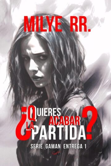 ¿Quieres acabar la partida? (Gaman 1) | Milye RR.