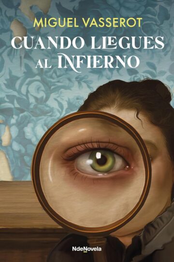 Cuando llegues al infierno | Miguel Vasserot