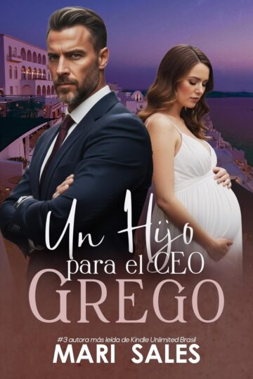 Un Hijo para el CEO Grego | Mari Sales