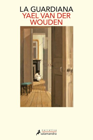 La guardiana | Yael van der Wouden