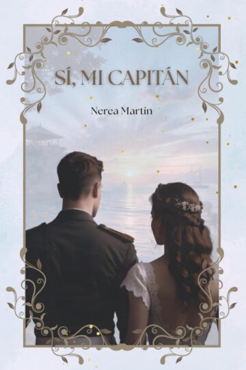 Sí, mi capitán | Nerea Martín