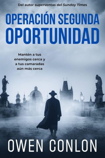 Operación Segunda Oportunidad (La Resistencia Alemana 2) | Owen Conlon